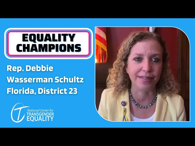 Rep. Debbie Wasserman Schultz Supports Trans and Nonbinary Youth