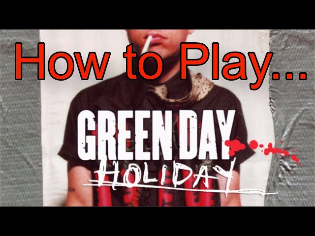 How to Play Holiday by Green Day - Guitar Lesson