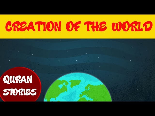 Quran stories for kids | Episode 01 : CREATION OF THE WORLD