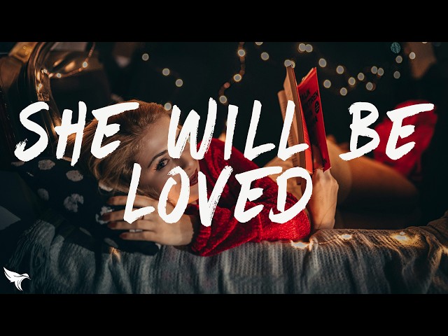 Maroon 5 - She Will Be Loved (Lyrics)