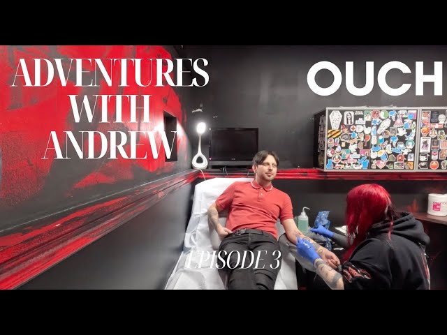 I GOT A TATTOO - Adventures With Andrew - Episode 3