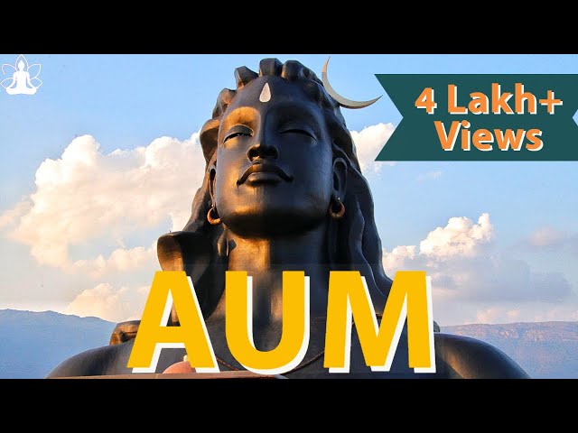 Powerful AUM Chanting By Sadhguru | 21 Times with Relaxing Meditation Music | Inner Engineering