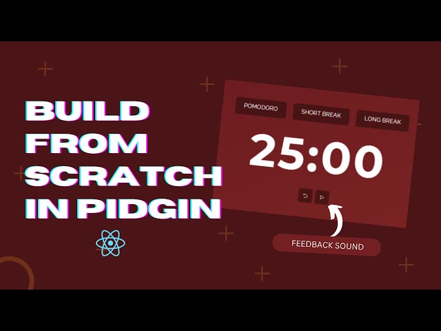React.js Tutorial - Build a Pomodoro App with ChakaraUI  [Pidgin English Tutorial]
