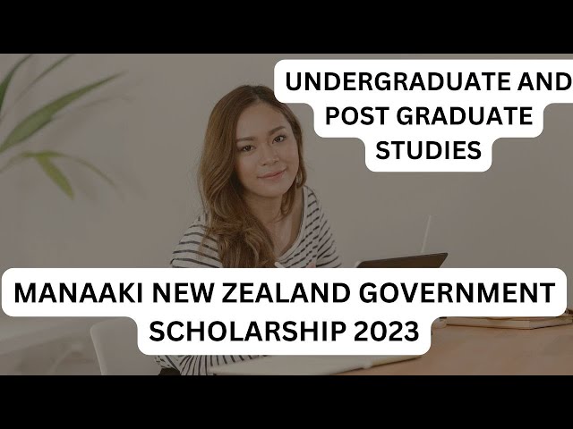 MANAAKI NEW ZEALAND SCHOLARSHIP