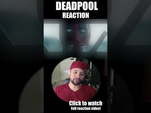 Deadpool Reaction - Movie Reaction