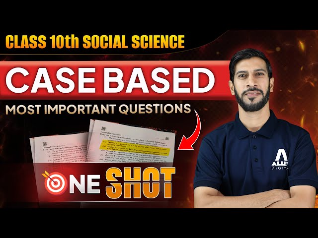 Social Science - Case Based Most Important Questions | Class 10th Board 2025