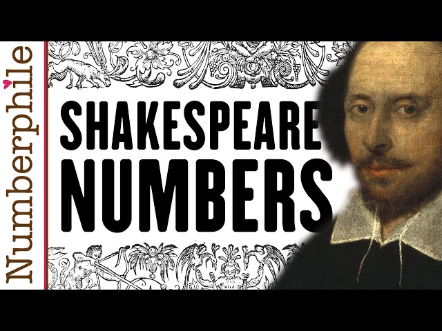 Shakespeare, Numbers, and Chronograms - Numberphile