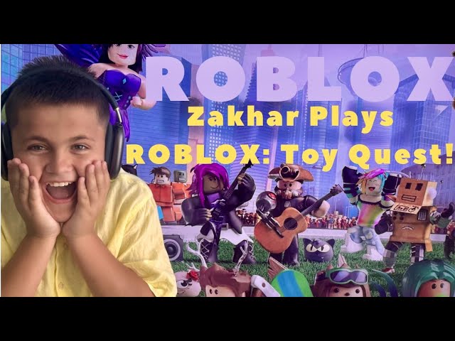 Zakhar's Ultimate ROBLOX Toy Quest: Epic Gameplay & Toy Hunt!