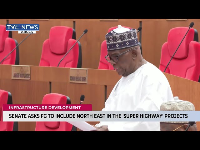 Senate Asks FG To Include North East In Super Highway Projects