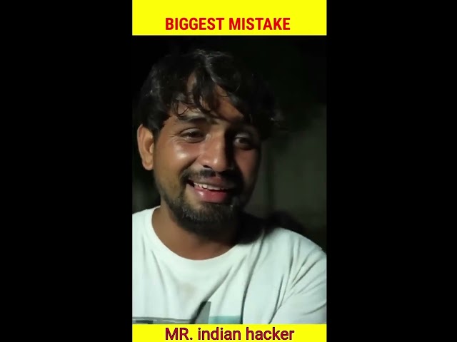 MR indian hacker Biggest mistake   MR INDIAN HACKER fact shortsfeed viral720P HD