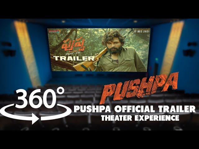 360° Video | Pushpa Official Trailer 🔥🔥🔥 Theater Experience | Kindly Use 🎧 Earphones