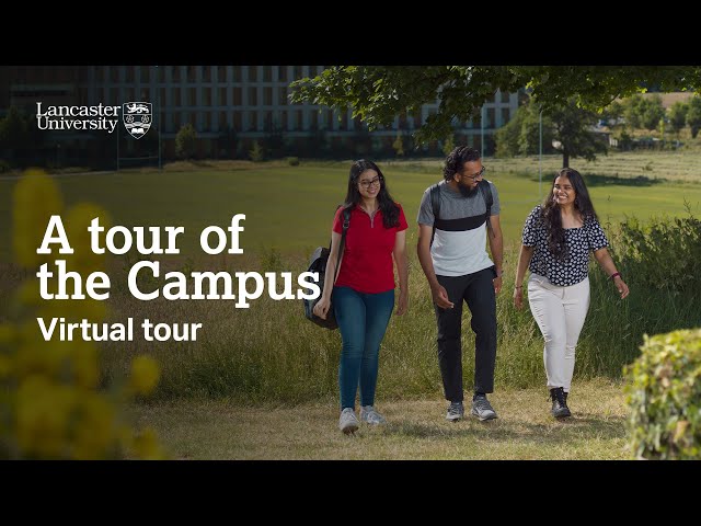 A tour of Lancaster University