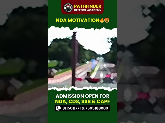 NDA MOTIVATION 🔥🤩 #nda #cds #CAPF #SSB #bestdefenceacademy #bestndacoaching #pathfinderacademy