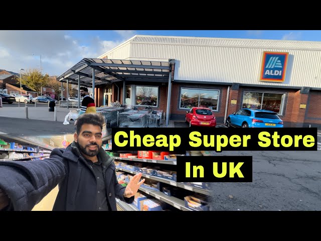 Cheapest Super Store in UK | Cheap Shop in UK | ALDI Store | Cheapest Grocery store UK