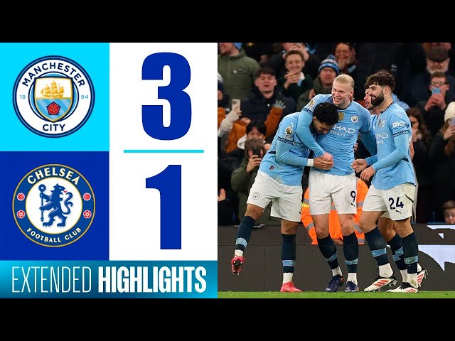 Manchester City vs Chelsea 3-1 Highlights Goals | Premier League 2024/25