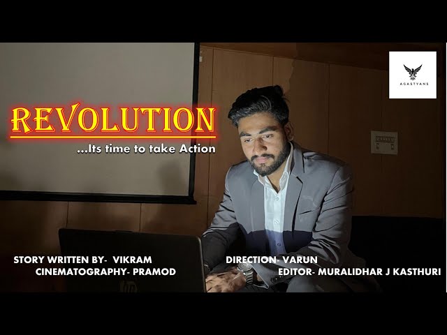 REVOLUTION -a short film | Agasthyans - 2k21 batch |