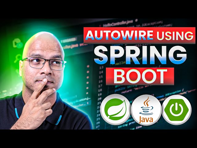 #7 Autowire using Spring Boot