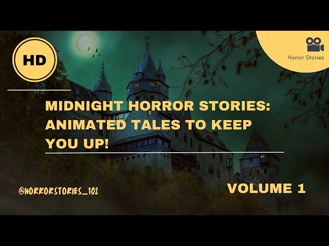 Midnight Horror Stories: Volume 1 - Animated Tales to Keep You Up!