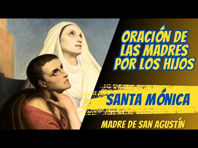 🕯️ Oración diaria de las madres por los hijos - Lágrimas de santa Mónica.