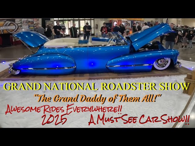 Grand National Roadster Show 2025 Pomona California. Where show cars come to shine! THE GRAND DADDY