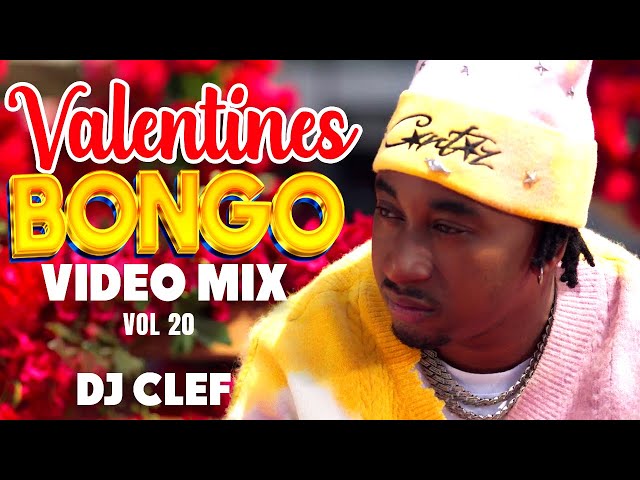 LATEST BONGO VIDEO MIX 2025  VOL 20(VALENTINE EDITION) - DJ CLEF FT JAY MELODY,MARIOO, RAYVANNY