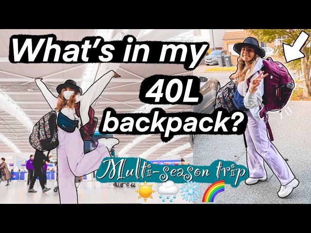 What's in my 40L Backpack for a Multi-Season Flexible Trip?