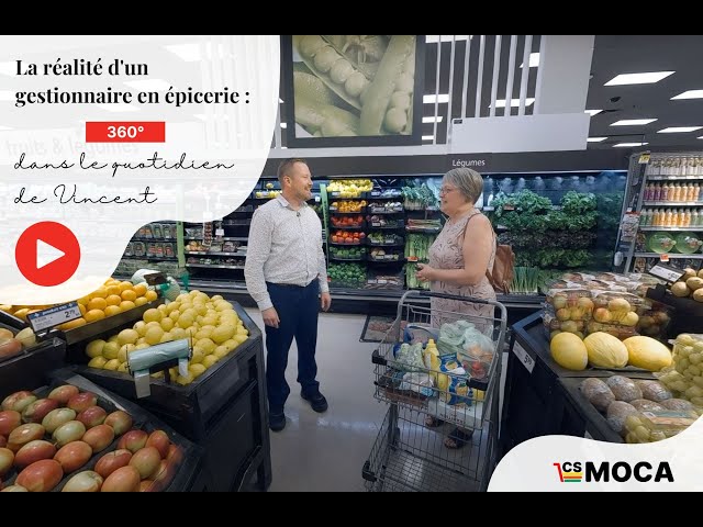 La réalité d'un gestionnaire en épicerie : 360° dans le quotidien de Vincent