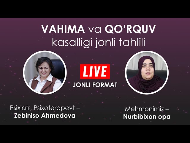 Vahima va Nevroz kasalligi jonli tahlili | Nurbibi opa va Zebiniso Ahmedova bilan