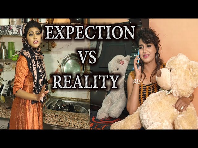 Expectation Vs Reality : Sonika Singh | Desi Girl | New Video 2020