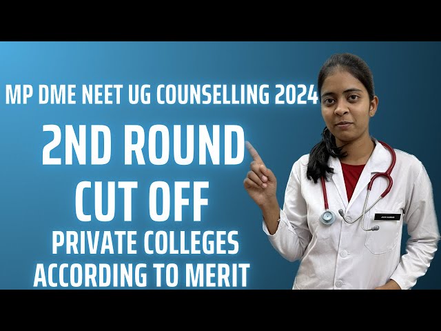 MP PRIVATE MBBS 2nd round expected cutoff after merit list NEET ug 2024