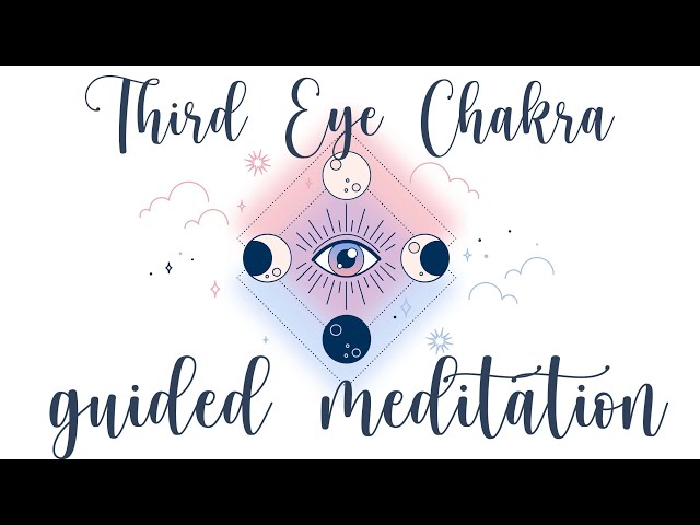 Third Eye Chakra Guided Meditation for Perception, Awareness, and Spiritual Communication