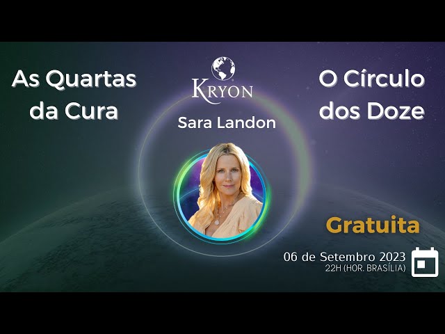 As Quartas da Cura - O Circulo dos Doze de Kryon - Sessão do dia 6 de Setembro de 2023