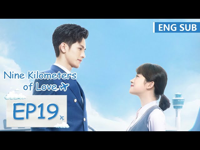 ENG SUB [Nine Kilometers of Love] EP19 | Starring: Riley Wang, Li Tingting | Tencent Video-ROMANCE