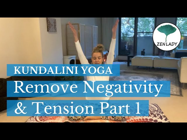 Kundalini Yoga to Remove Negativity & Tension Part 1