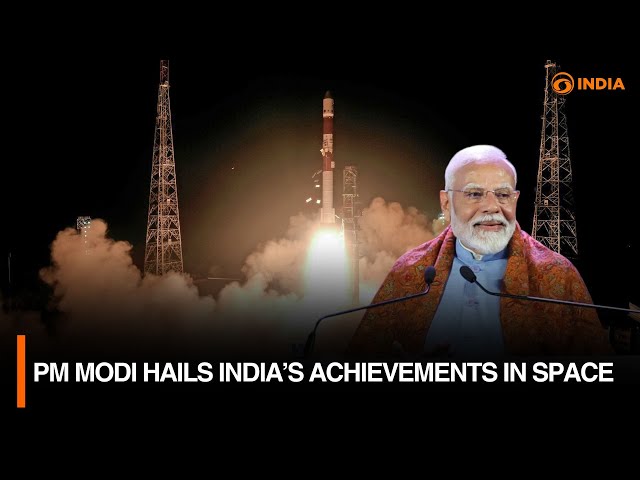 PM Modi hails India’s achievements in space & More Updates | LIVE