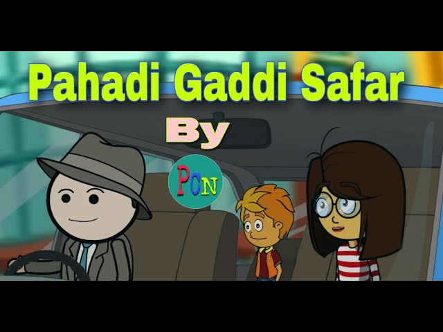 Pahadi Gaddi Safar comedy. पहाड़ी गढ्ढी सफर ( PAHADI Cartoon network)