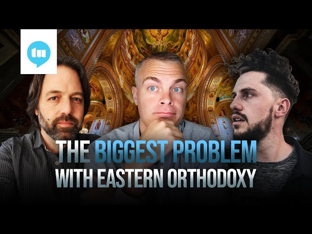 Does Eastern Orthodoxy Have the "Fullness of the Faith?"