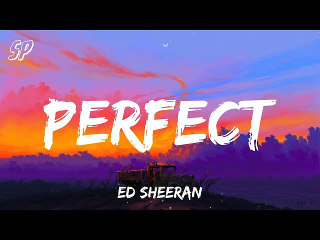 Perfect - Ed Sheeran (Lyrics) One Direction, Ruth B, Mondays