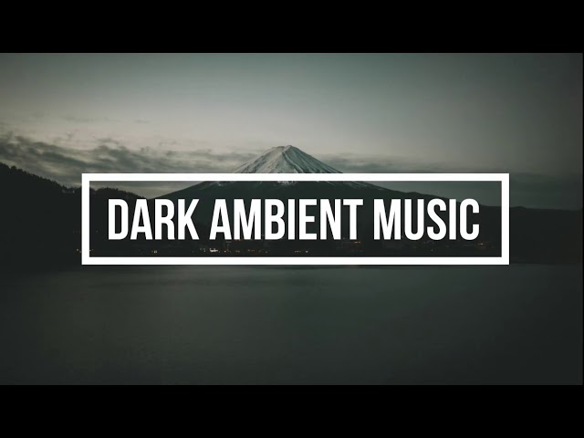 Dark ambient music for lockdown ,[Ambient music],Soothing music,healing music,holistic healing