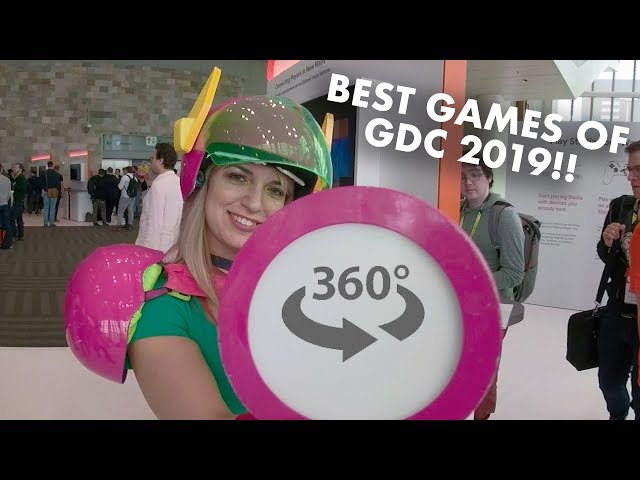 Best Games at GDC 2019!! (360°)