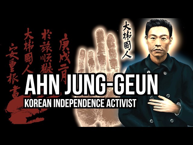 Ahn Jung-geun: Fighting for Korean Independence (Korean History)