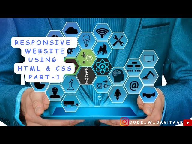 Responsive Website Using HTML CSS Part-1 | Web Development Tutorial #11 | CODEwSavitaar #trending