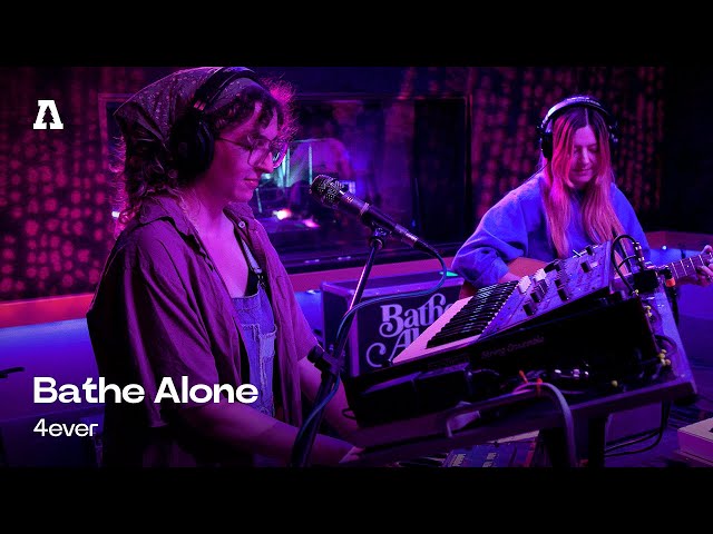 Bathe Alone - 4ever | Audiotree Live