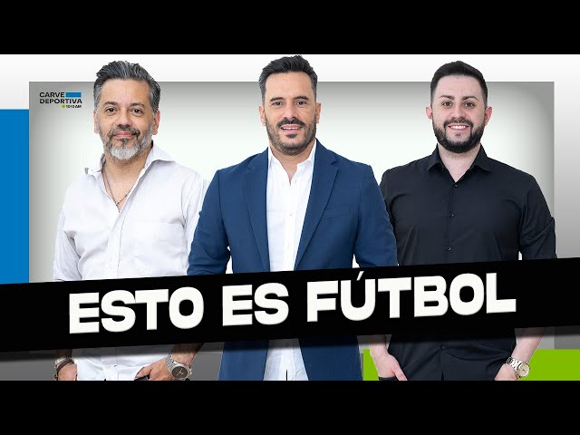 Esto es Fútbol CARVE DEPORTIVA 1010 31/01/2025