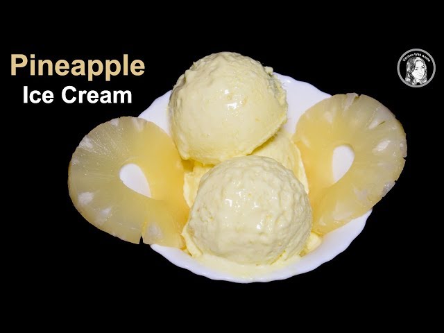 Pineapple Ice Cream (Without Ice Cream Maker) - Homemade Pineapple Ice Cream by Kitchen With Amna