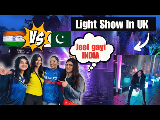 Amazing LIGHT Show In UK | Watching INDIA vs PAKISTAN Cricket In UK | Indian Youtuber In England