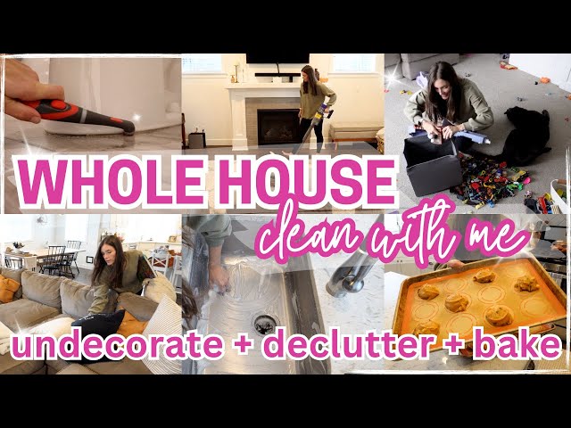 CLEAN DECLUTTER ORGANIZE WITH ME GET IT ALL DONE! WHOLE HOUSE CLEAN AND UNDECORATE 2024!