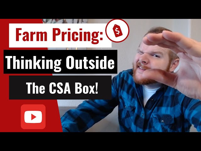 Farm Pricing: Think Outside the CSA Box!