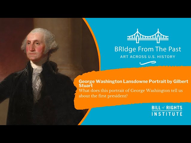 George Washington Lansdowne Portrait by Gilbert Stuart | BRIdge From The Past