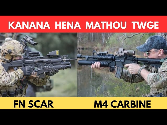 KANANA HENA MATHOU TWGE NG KHNGBRA||FN SCAR AND M4 CARBINE||